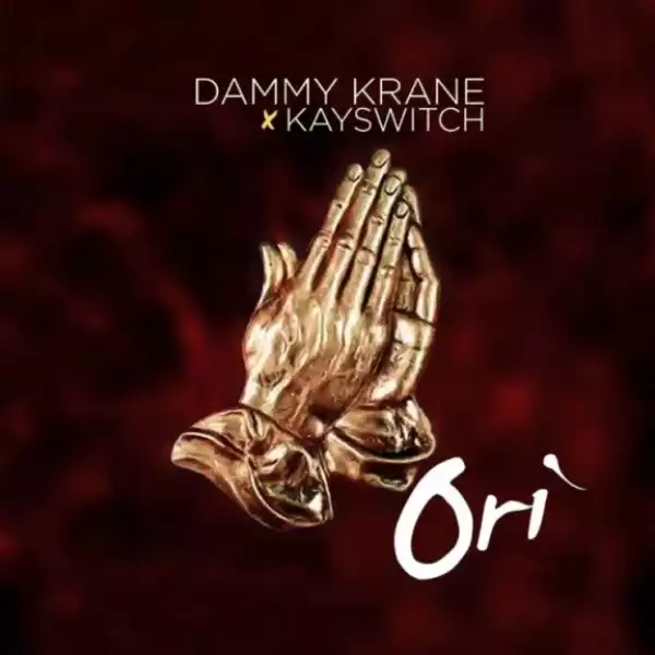 Dammy Krane - Ori (Blessings) Ft. Kayswitch
